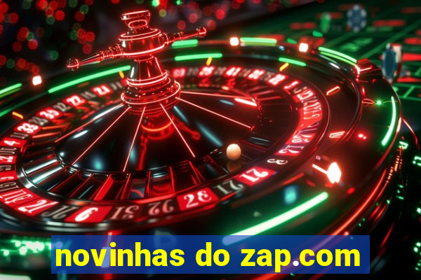 novinhas do zap.com